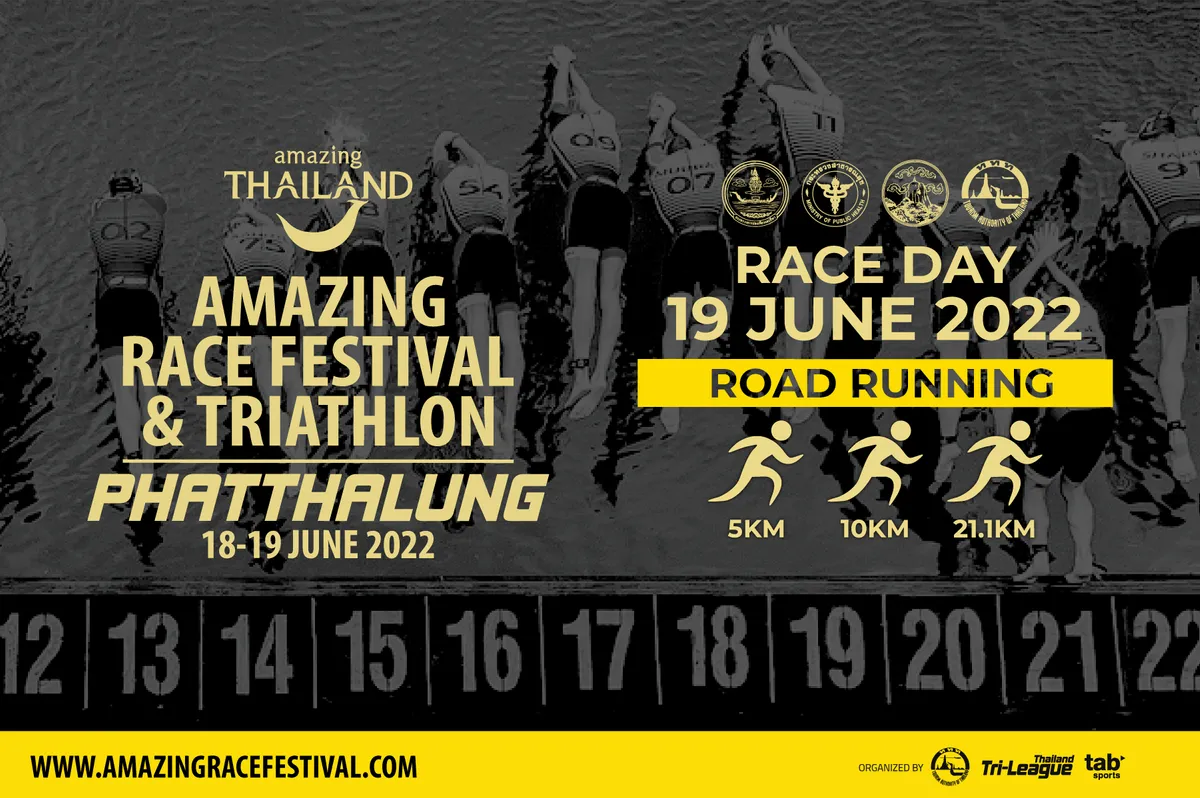 AMAZING​ RACE FESTIVAL&TRIATHLON 2022 PHATTHALUNG (ROAD RUNNING)'s banner